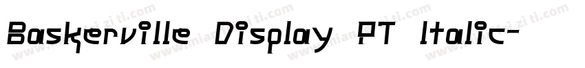 Baskerville Display PT ltalic字体转换
